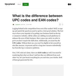 What is the difference between UPC codes and EAN codes?