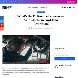 What’s the Difference between an Auto Mechanic and Auto Electrician?