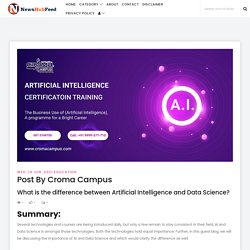 What is the difference between Artificial Intelligence and Data Science? -News Hub Feed - One Place For All News