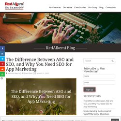 The Difference Between ASO and SEO, and Why You Need SEO for App Marketing - RedAlkemi