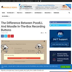 The Difference Between PoodLL And Moodle In-The-Box Recording Buttons