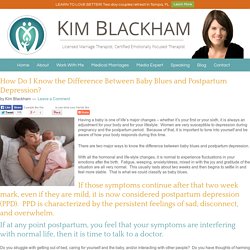 How Do I Know the Difference Between Baby Blues and Postpartum Depression?