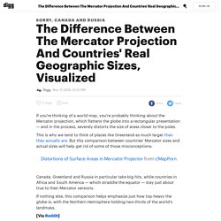 The Difference Between The Mercator Projection And Countries' Real Geographic Sizes, Visualized