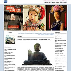 Différence entre la culture traditionnelle et la culture actuelle en Chine : Regard sur la Chine