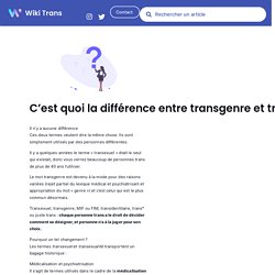 C’est quoi la différence entre transgenre et transexuel ? – Wiki Trans
