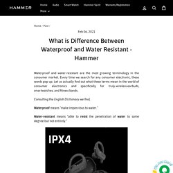 What is Difference Between Waterproof and Water Resistant - Hammer