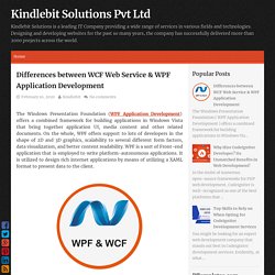 Differences between WCF Web Service & WPF Application Development ~ Kindlebit Solutions Pvt Ltd