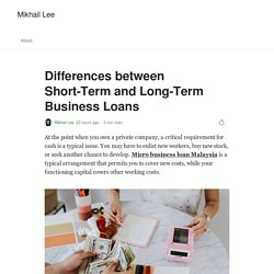 Differences between Short-Term and Long-Term Business Loans
