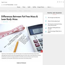 Differences Between Fat Free Mass & Lean Body Mass