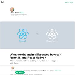 What are the main differences between ReactJS and React-Native?