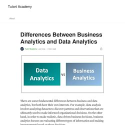 Differences Between Business Analytics and Data Analytics