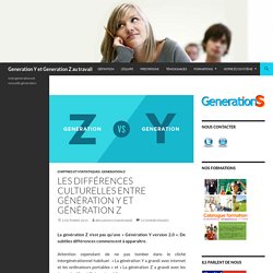 Les différences culturelles entre Génération Y et génération Z