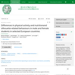 Ann Agric Environ Med 2018;25(1):176–181 Differences in physical activity and nutritionand silhouette-related behaviours in male and female students in selected European countries