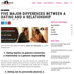 5 Major Differences Between Dating and Relationship