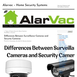 Differences Between Surveillance Cameras and Security Cameras