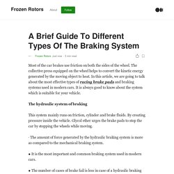 A Brief Guide To Different Types Of The Braking System