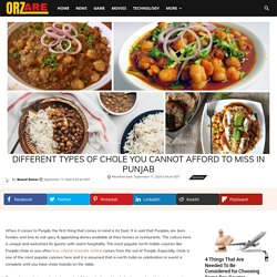 Different Types Of Chole You Cannot Afford To Miss In Punjab - orzare