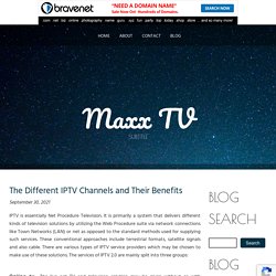 The Different IPTV Channels and Their Benefits