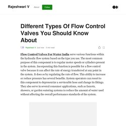 Different Types Of Flow Control Valves You Should Know About