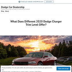 What Does Different 2020 Dodge Charger Trim Level Offer?