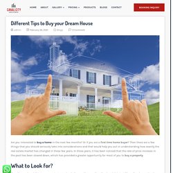 Different Tips to Buy your Dream House - The Canalcity