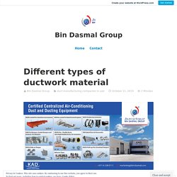 Different types of ductwork material – Bin Dasmal Group