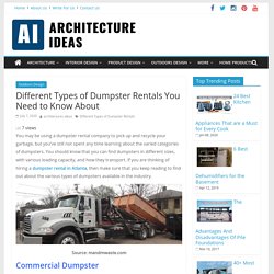 Different Types of Dumpster Rentals You Need to Know About