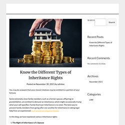 Know the Different Types of Inheritance Rights