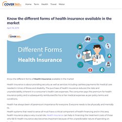 Know the different forms of Health Insurance available in the market