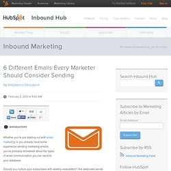 6 Different Emails Every Marketer Should Consider Sending