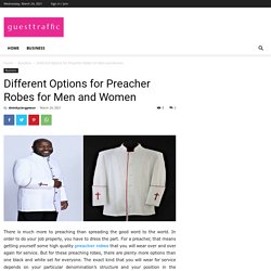 Different Options for Preacher Robes for Men and Women - Guest Traffic