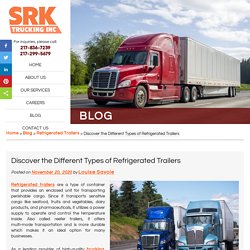 Discover the Different Types of Refrigerated Trailers