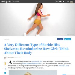 A Very Different Type of Barbie Hits Shelves to Revolutionize How Girls Think About Their Body