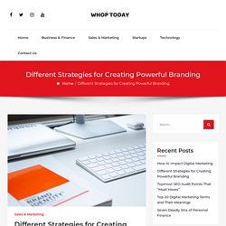 Different Strategies for Creating Powerful Branding