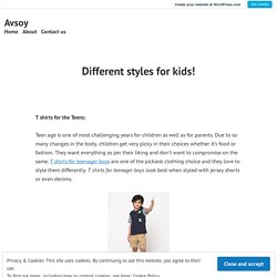 Different styles for kids! – Avsoy