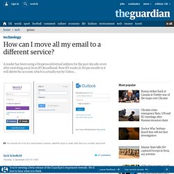 How can I move all my email to a different service?