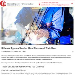 Different Types of Leather Hand Gloves and Their Uses