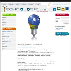 Les différentes formes d’énergie — technologie.ws