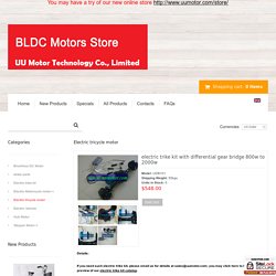 electric trike kit with differential gear bridge 800w to 2000w [UDB101] - $548.00 : brushless dc motor, UU Motor online Store