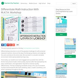 Differentiate Math Instruction With M.A.T.H. Workshop