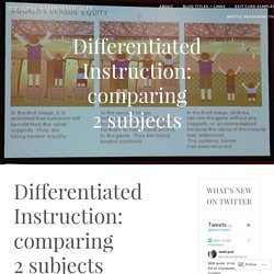 Differentiated Instruction: comparing 2 subjects