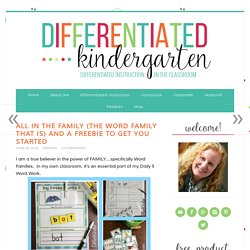 All In the Family (The Word Family That Is) and a Freebie to Get you Started - Differentiated Kindergarten