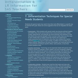 7. Differentiation Techniques for Special Needs Students - Differentiation & LR Information for SAS Teachers