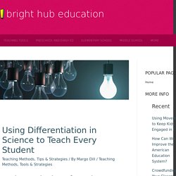 Using Differentiation in Science to Teach Every Student