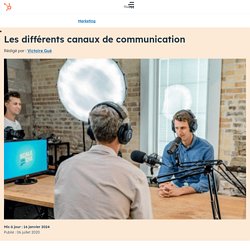 Les différents canaux de communication