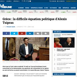 Grèce : la difficile équation politique d'Alexis Tsipras