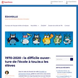 1970-2020 : la difficile ouverture de l’école à tou.te.s les élèves