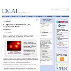 CANADIAN MEDICAL ASSOCIATION 31/08/04 C. difficile hits Sherbrooke, Que., hospital: 100 deaths
