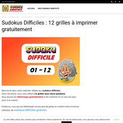Sudokus Difficiles : 12 grilles à imprimer gratuitement