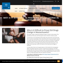 Why is It Difficult to Prove OUI Drugs Charge in Massachusetts?